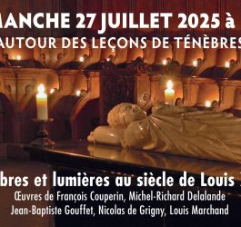 27 juillet 2025 : « Autour des leçons des ténèbres »
